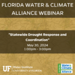 FloridaWCA hosted webinar statewide drought response and coordination