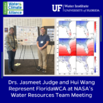 Dr. Jasmeet Judge and Hui Wang represent FloridaWCA at NASA's Water Resources Team Meeting.